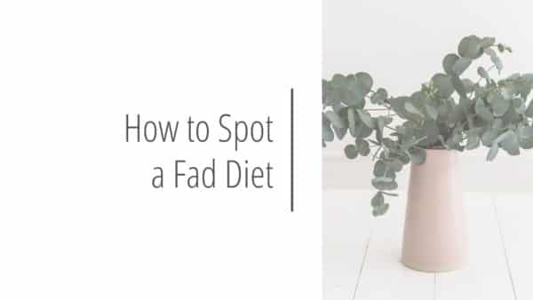 Post header image that reads How to Spot a Fad Diet