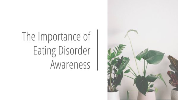 Post header image that reads The Importance of Eating Disorder Awareness